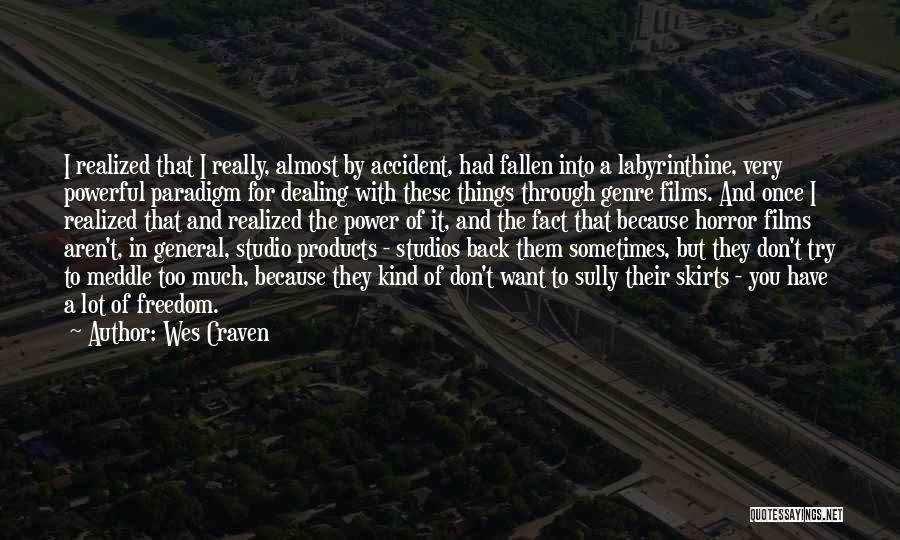 I Had Fallen For You Quotes By Wes Craven