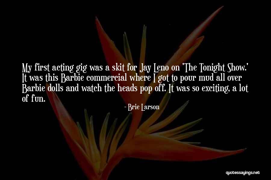 I Had Fun Tonight Quotes By Brie Larson I Had Fun Tonight Quotes By Brie Larson