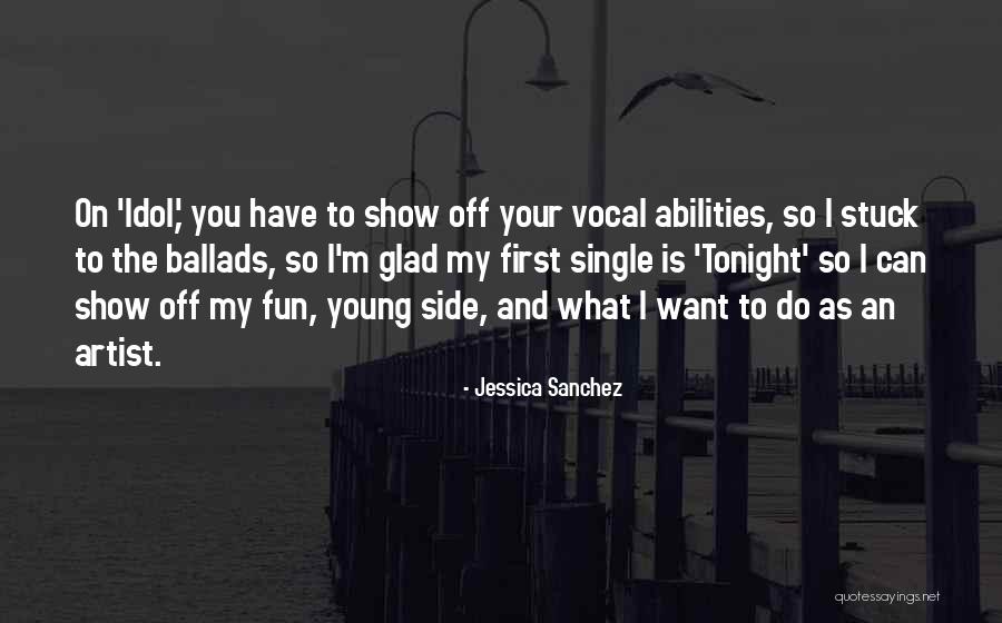 I Had Fun Tonight Quotes By Jessica Sanchez I Had Fun Tonight Quotes By Jessica Sanchez