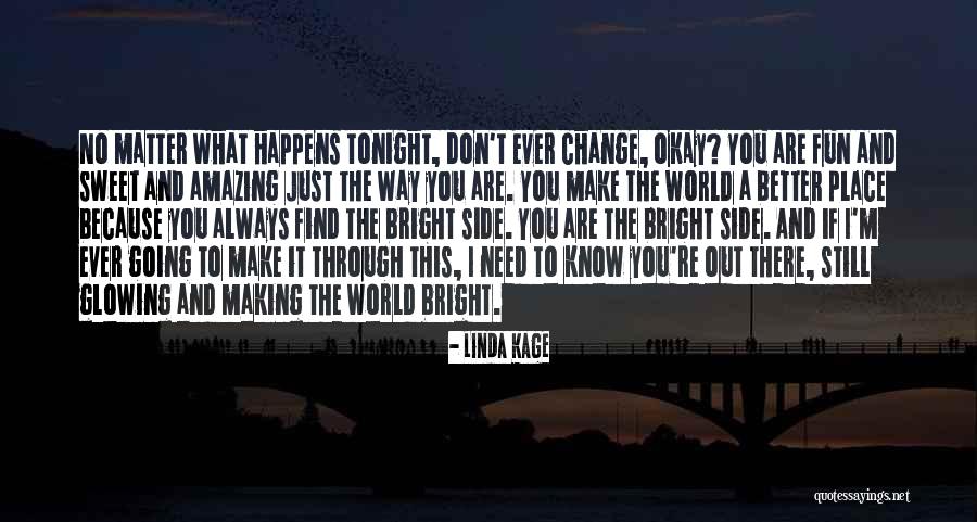 I Had Fun Tonight Quotes By Linda Kage I Had Fun Tonight Quotes By Linda Kage