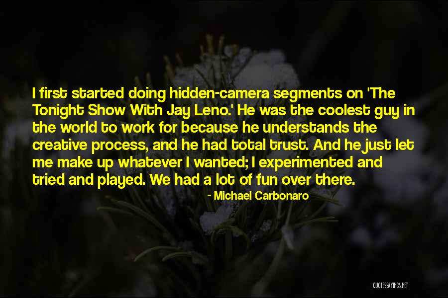 I Had Fun Tonight Quotes By Michael Carbonaro I Had Fun Tonight Quotes By Michael Carbonaro