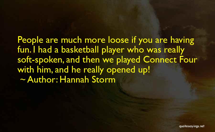 I Had Fun With You Quotes By Hannah Storm