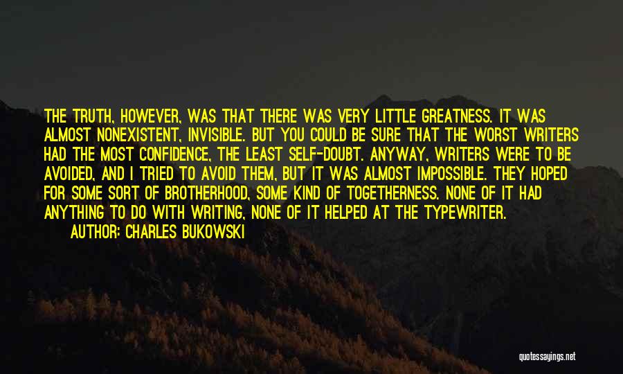 I Had Hoped Quotes By Charles Bukowski