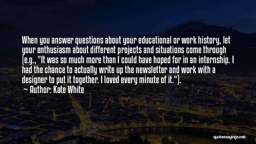 I Had Hoped Quotes By Kate White