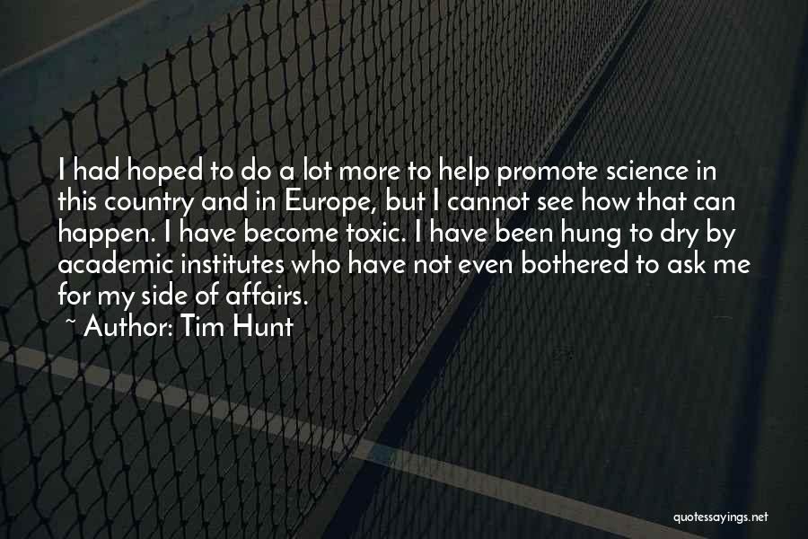 I Had Hoped Quotes By Tim Hunt