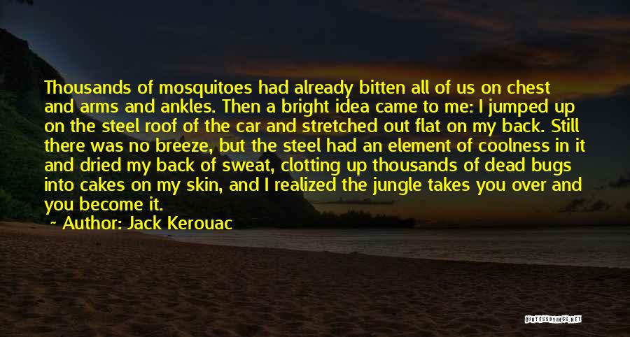 I Had It All Quotes By Jack Kerouac