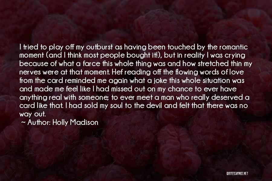 I Had My Chance Quotes By Holly Madison