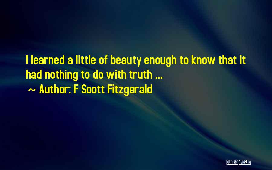 I Had Nothing Quotes By F Scott Fitzgerald