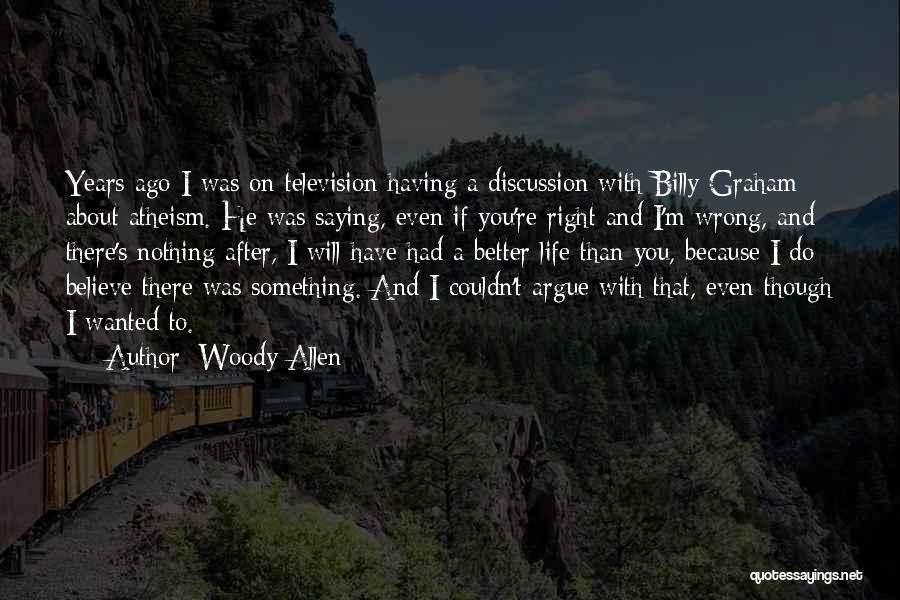 I Had Nothing Quotes By Woody Allen