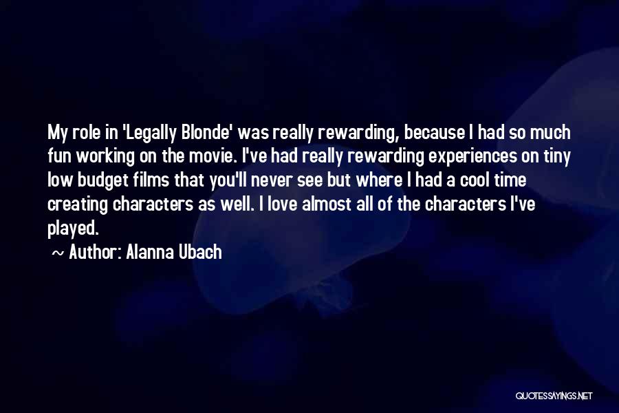 I Had So Much Fun Quotes By Alanna Ubach