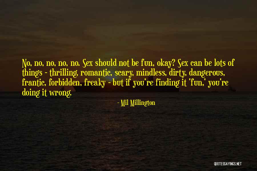 I Had So Much Fun With You Quotes By Mil Millington I Had So Much Fun With You Quotes By Mil Millington