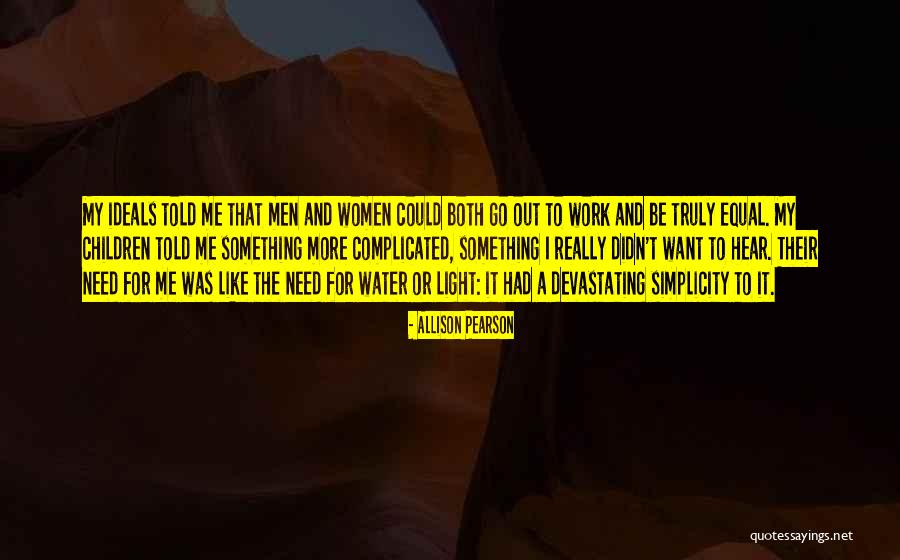I Had To Go Quotes By Allison Pearson I Had To Go Quotes By Allison Pearson