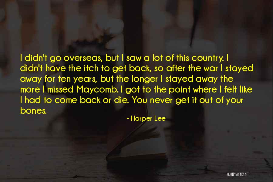 I Had To Go Quotes By Harper Lee