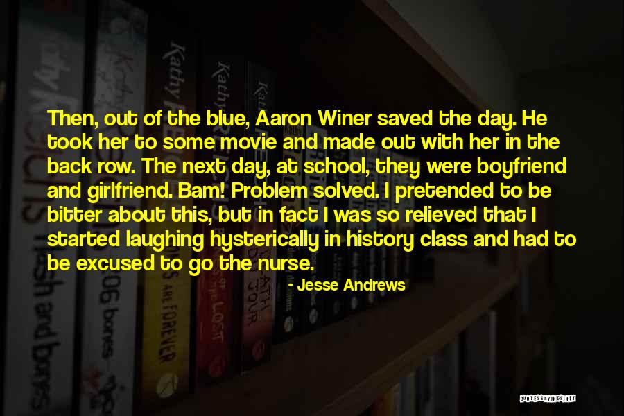 I Had To Go Quotes By Jesse Andrews I Had To Go Quotes By Jesse Andrews