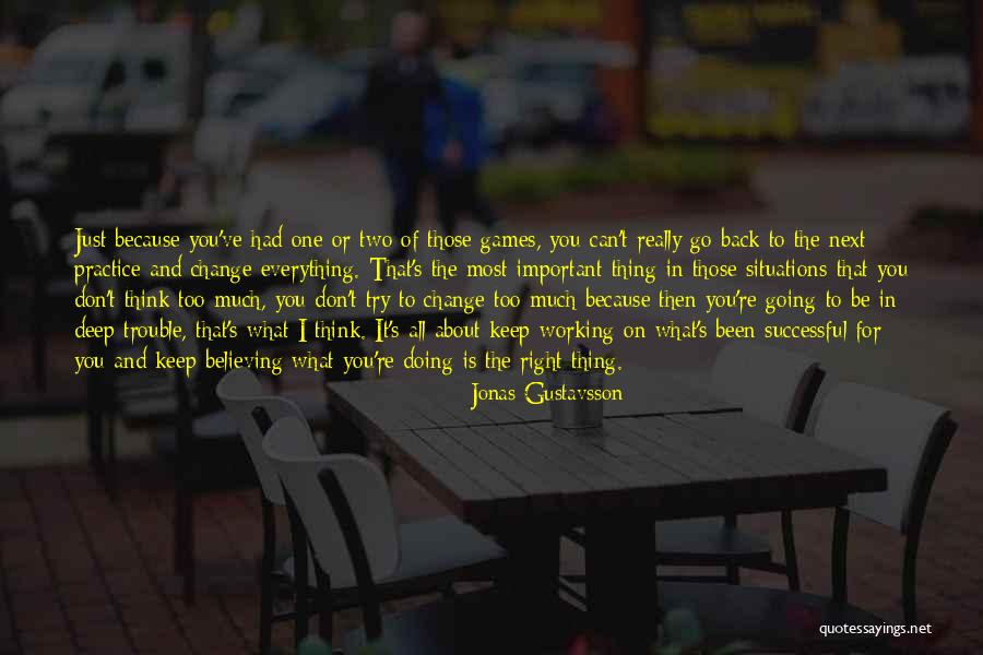 I Had To Go Quotes By Jonas Gustavsson