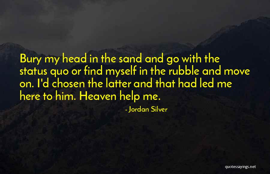 I Had To Go Quotes By Jordan Silver