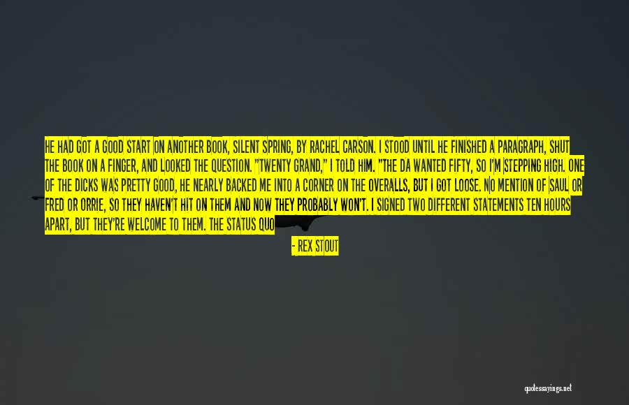 I Had To Go Quotes By Rex Stout I Had To Go Quotes By Rex Stout