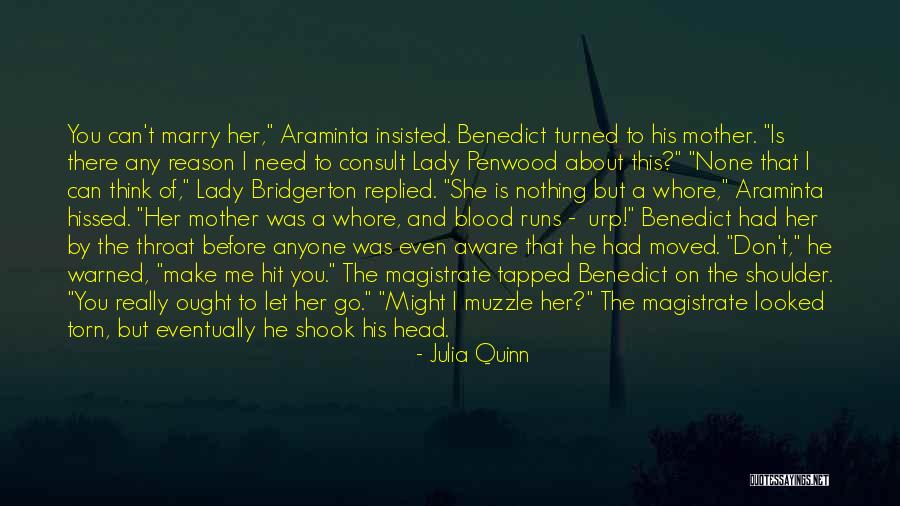 I Had To Let Her Go Quotes By Julia Quinn I Had To Let Her Go Quotes By Julia Quinn