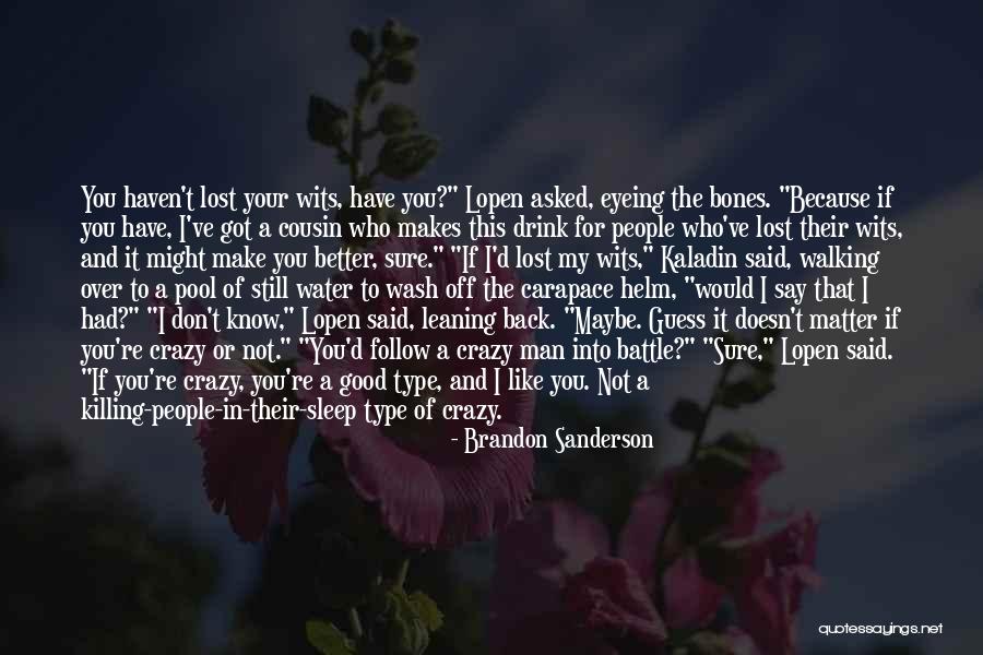 I Had Your Man Quotes By Brandon Sanderson I Had Your Man Quotes By Brandon Sanderson