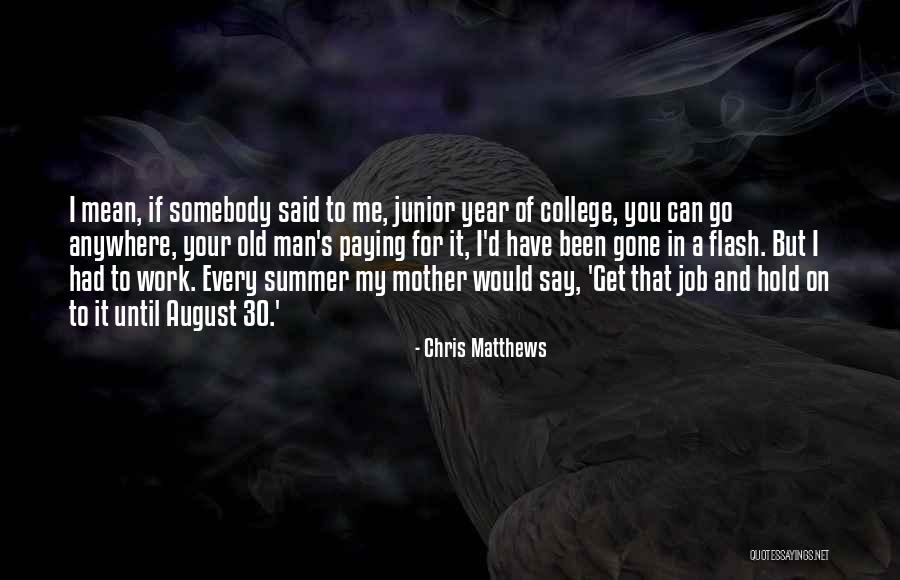 I Had Your Man Quotes By Chris Matthews I Had Your Man Quotes By Chris Matthews