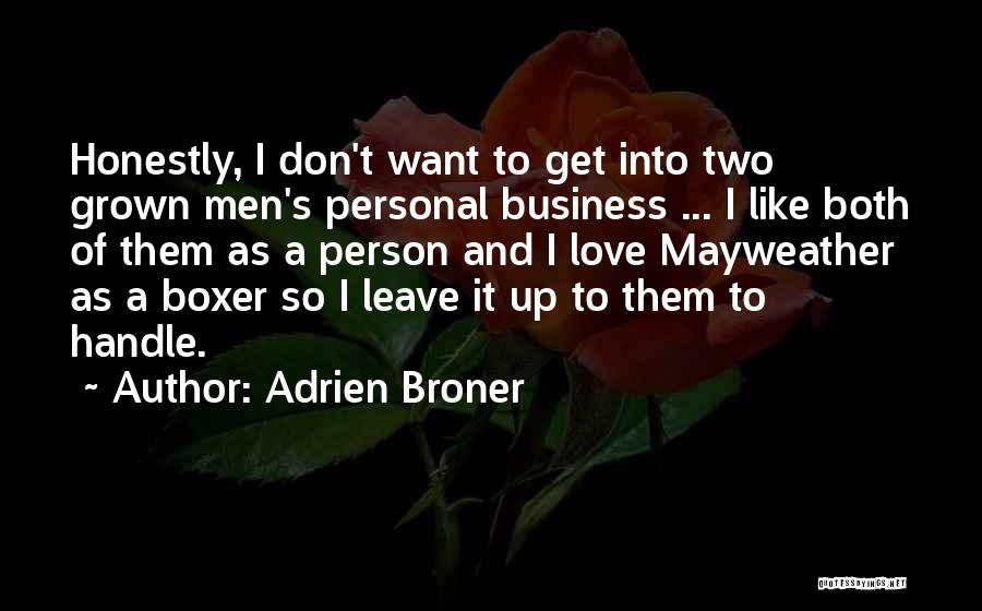 I Handle My Business Quotes By Adrien Broner