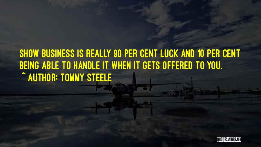 I Handle My Business Quotes By Tommy Steele