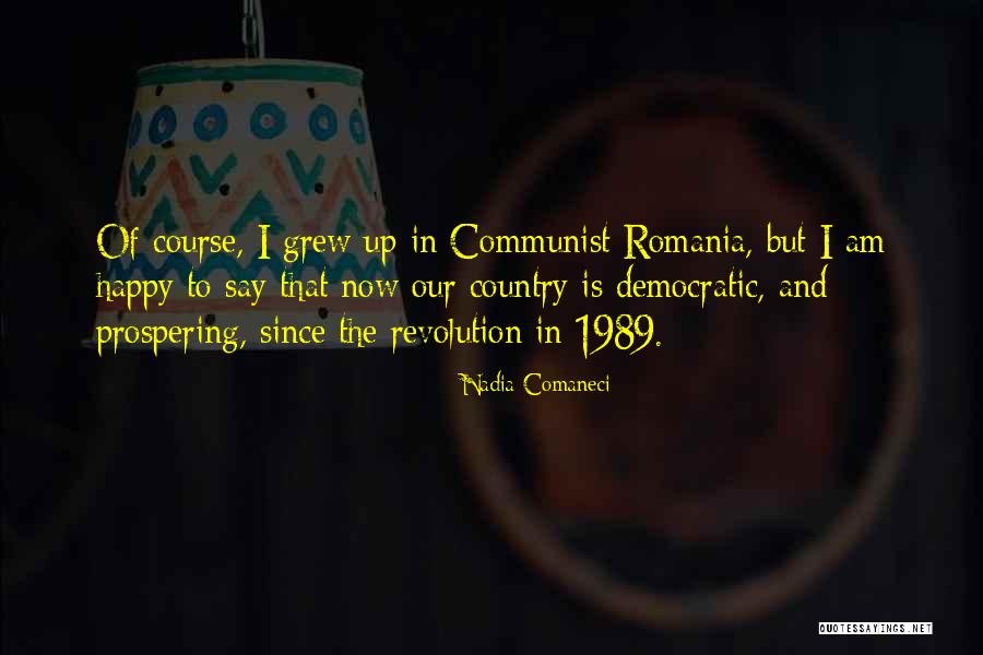 I Happy Now Quotes By Nadia Comaneci I Happy Now Quotes By Nadia Comaneci