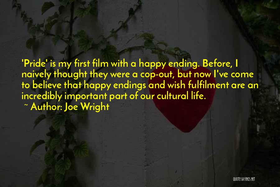 I Happy With My Life Now Quotes By Joe Wright