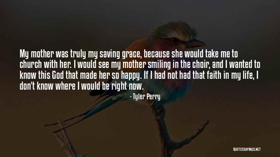 I Happy With My Life Now Quotes By Tyler Perry