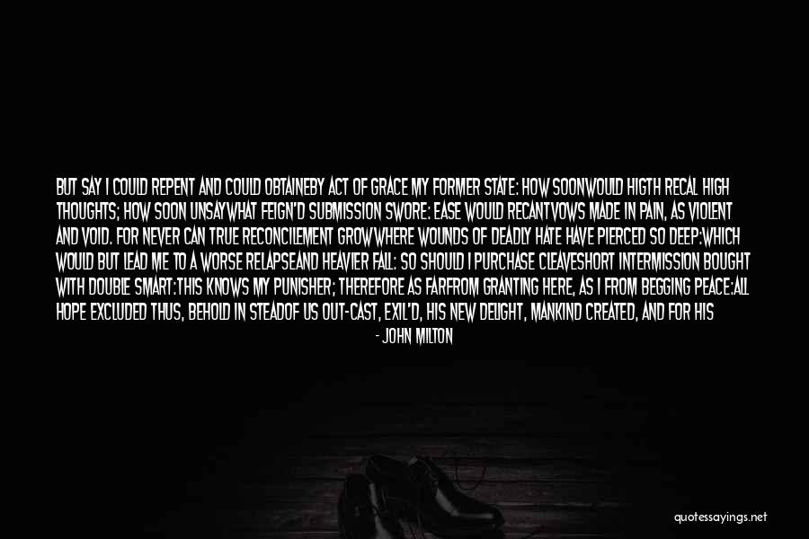 I Hate Begging Quotes By John Milton I Hate Begging Quotes By John Milton