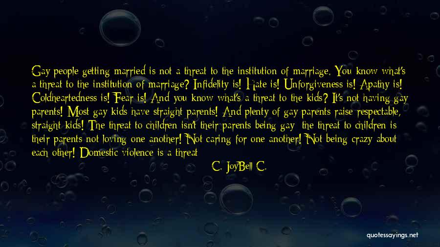 I Hate Being Married Quotes By C. JoyBell C.