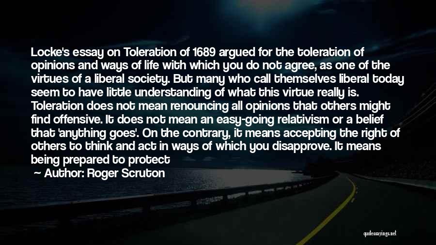 I Hate Being Mean Quotes By Roger Scruton