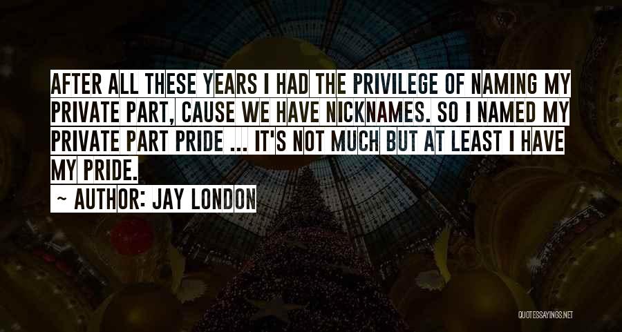 I Hate Being Tall Quotes By Jay London