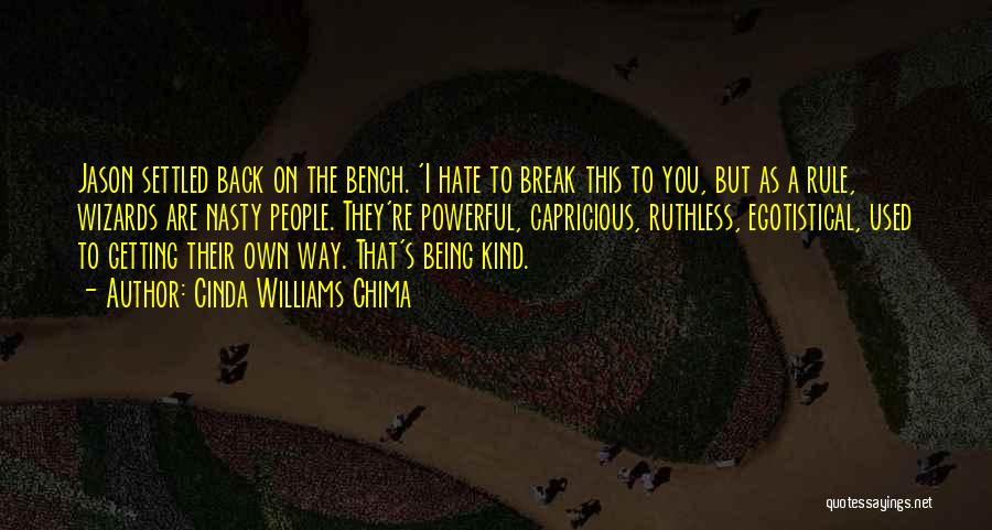 I Hate Break Up Quotes By Cinda Williams Chima