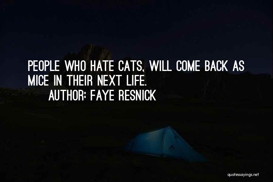 I Hate Cats Quotes By Faye Resnick