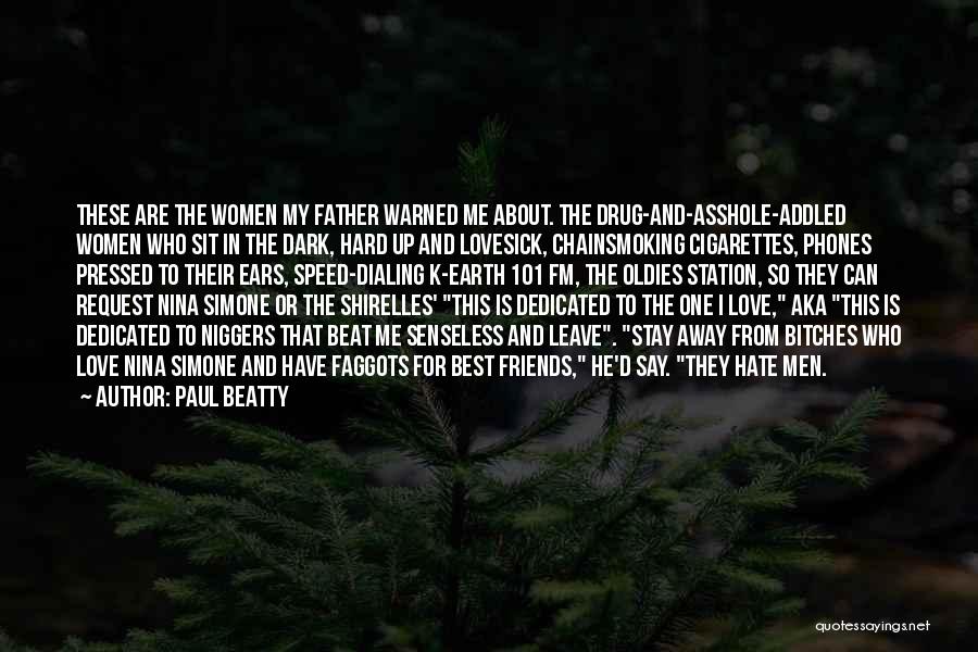 I Hate Cigarettes Quotes By Paul Beatty