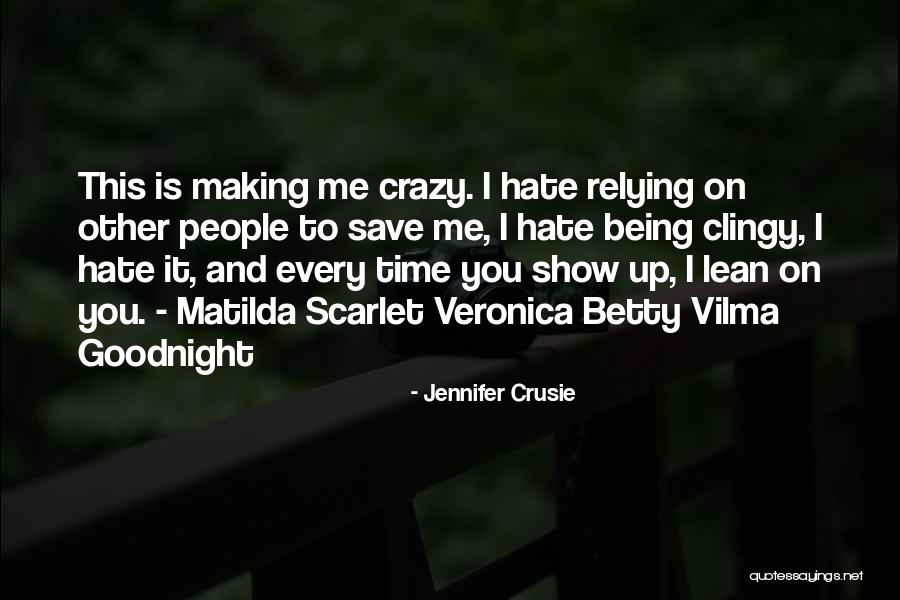 I Hate Clingy Quotes By Jennifer Crusie