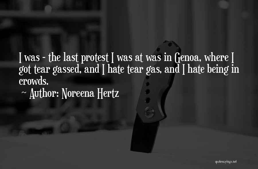 I Hate Crowds Quotes By Noreena Hertz