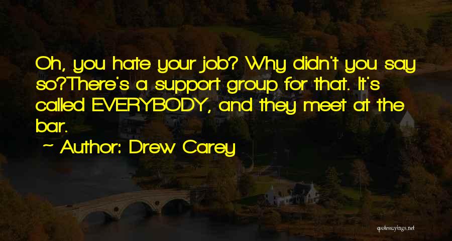 I Hate Drinking Quotes By Drew Carey