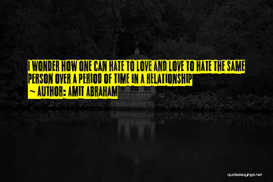 I Hate Emotions Quotes By Amit Abraham