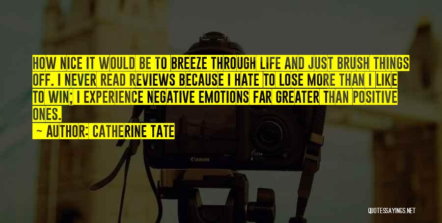 I Hate Emotions Quotes By Catherine Tate