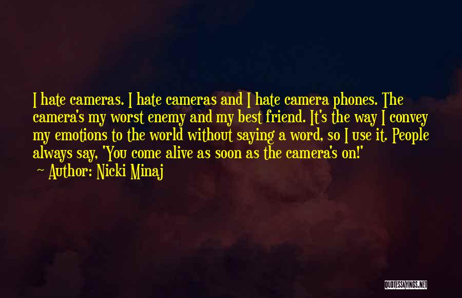 I Hate Emotions Quotes By Nicki Minaj