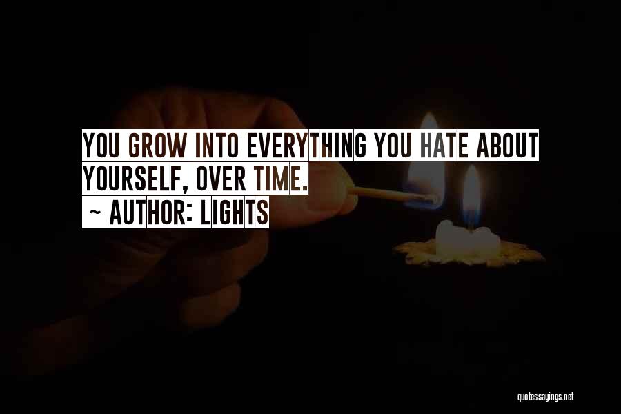 I Hate Everything About Myself Quotes By Lights