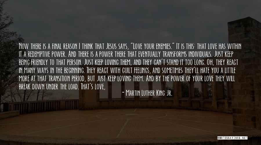 I Hate Feelings Quotes By Martin Luther King Jr. I Hate Feelings Quotes By Martin Luther King Jr.