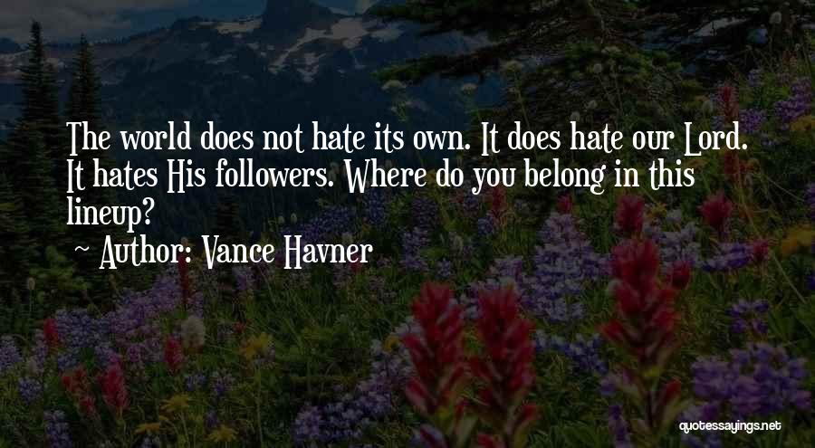 I Hate Followers Quotes By Vance Havner