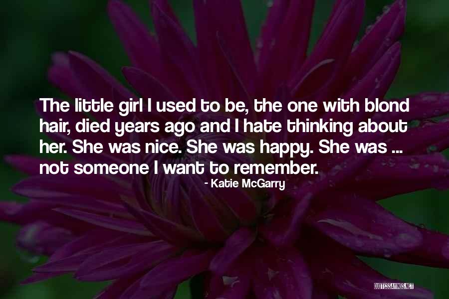 I Hate Girl Quotes By Katie McGarry I Hate Girl Quotes By Katie McGarry