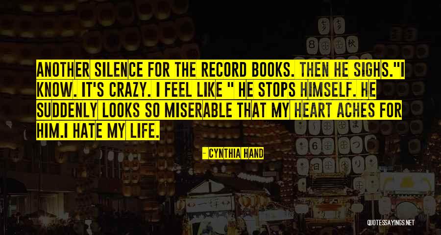 I Hate Him Quotes By Cynthia Hand I Hate Him Quotes By Cynthia Hand