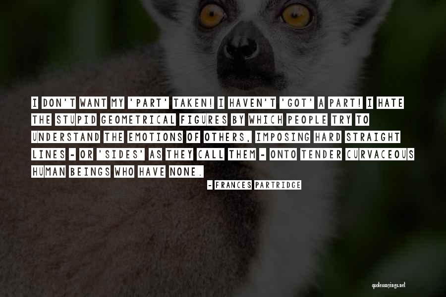 I Hate Human Beings Quotes By Frances Partridge I Hate Human Beings Quotes By Frances Partridge