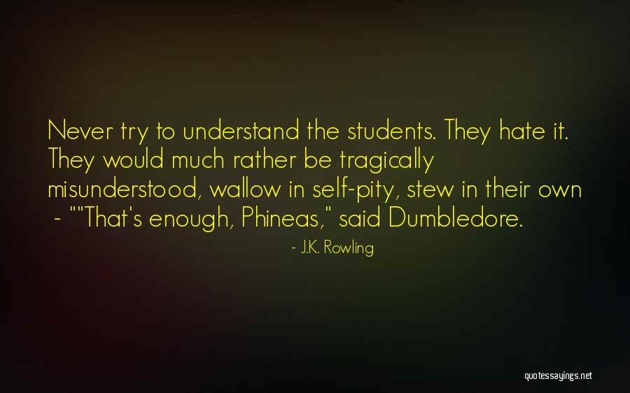 I Hate It When Funny Quotes By J.K. Rowling