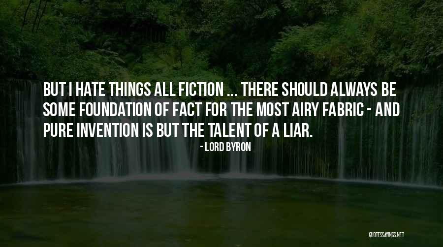 I Hate Liar Quotes By Lord Byron